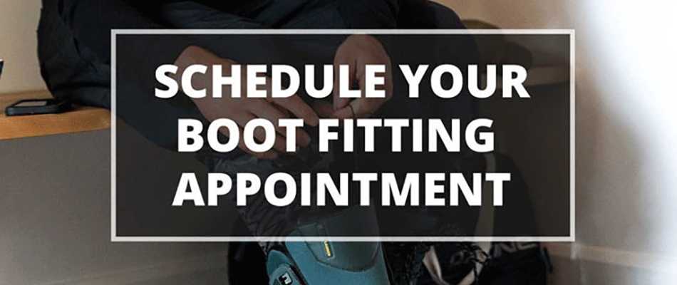 shedule your boot fitting appointment